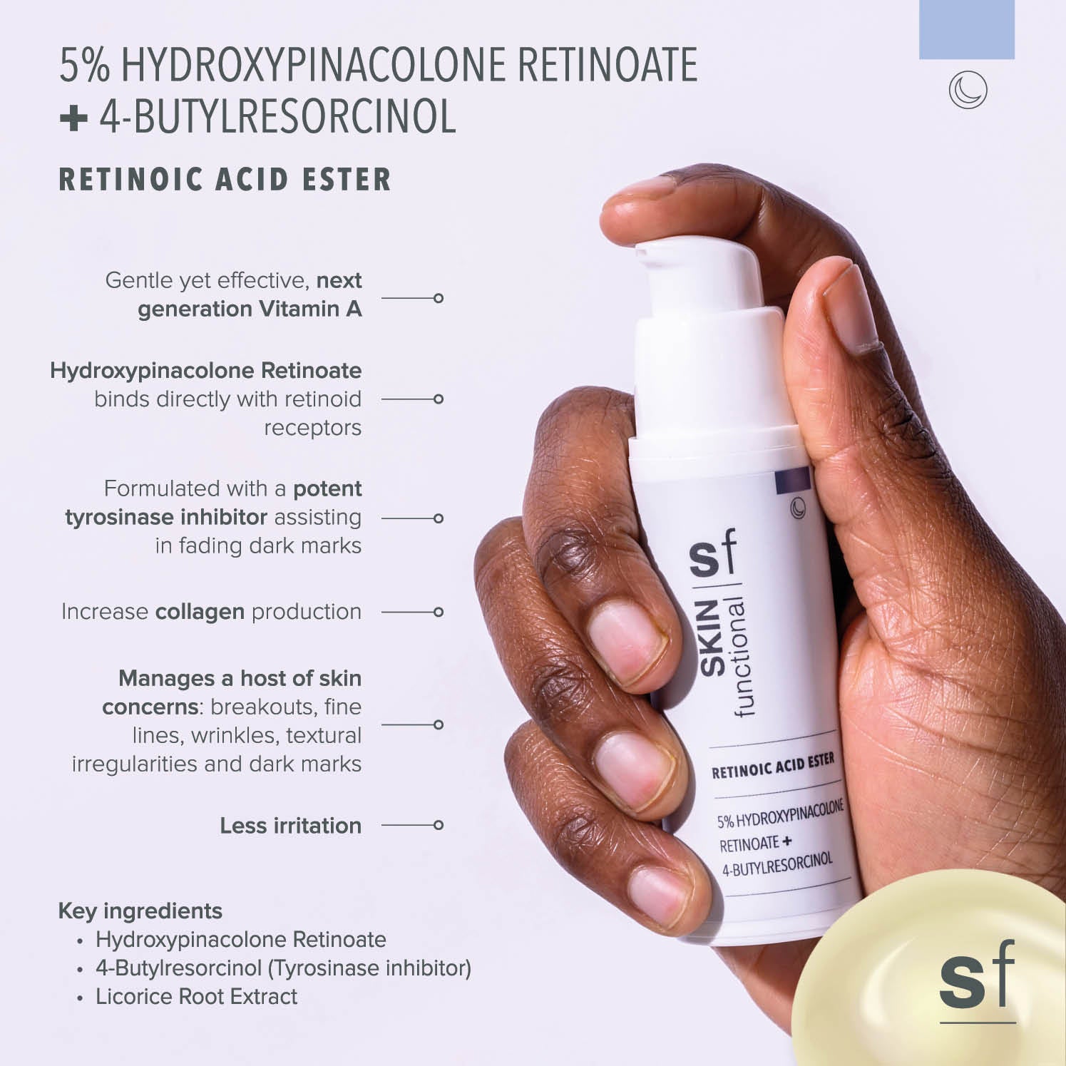 SF -  Retinoic Acid Ester Airless (Hydroxypinacolone Retinoate + 4-Butylresorcinol - Retinoic Acid Ester)